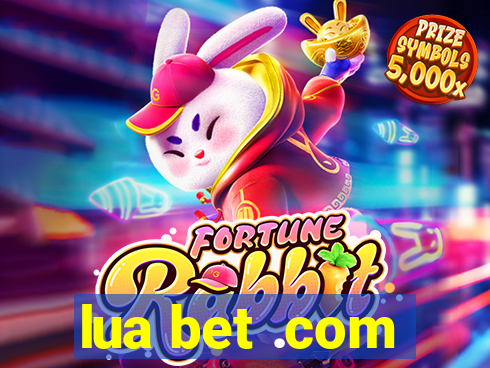 lua bet .com